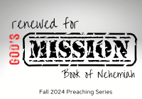 Nehemiah GC Fall Preaching Series 2024 400 x 300